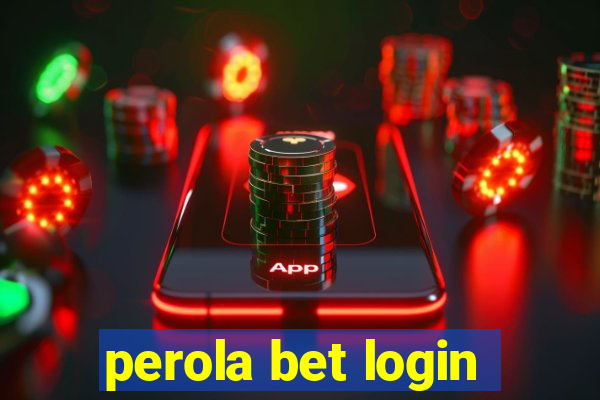 perola bet login